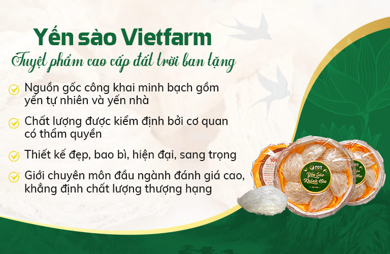 Yến sào Vietfarm cho chất lượng tốt, mang đến nhiều tác dụng tốt cho sức khoẻ